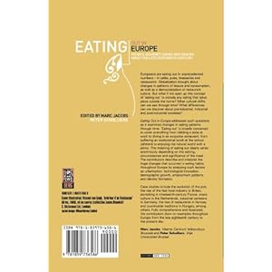 Eating Out in Europe: Picnics, Gourmet Dining and Snacks since the Late Eighteenth Century