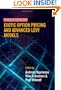 Exotic Option Pricing and Advanced Lvy Models (Wilmott Collection)