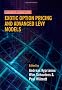 Exotic Option Pricing and Advanced Levy Models (Wilmott Collection)