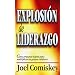 Explosion de liderazgo: Como preparar lideres para multiplicar los grupos celulares (Spanish Edition)