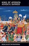 King of Ayodhya (The Ramayana)