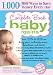 The Complete Book of Baby Bargains: 1,000+ Best Ways to Save Money Every Day