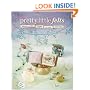Pretty Little Felts: Mixed-Media Crafts To Tickle Your Fancy