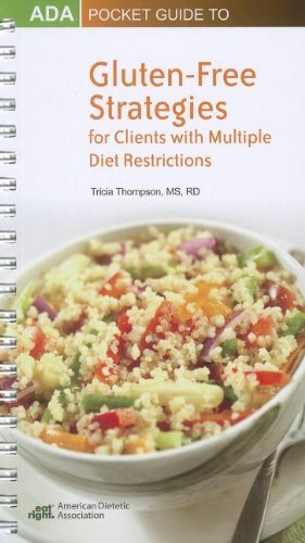 ADA Pocket Guide to Gluten-Free Strategies for Clients with Multiple Diet Restrictions
