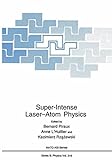 Super-intense laser-atom physics