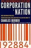 Corporation Nation: How Corporations are Taking Over Our Lives -- and What We Can Do About It