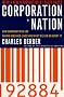 Corporation Nation: How Corporations are Taking Over Our Lives -- and What We Can Do About It Corporation Nation: How Corporations are Taking Over Our Lives -- and What We Can Do About It