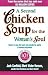 A Second Chicken Soup for the Woman's Soul: Stories to Open the Heart and Rekindle the Spirits of Women