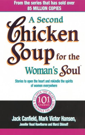 Cover image : A Second Chicken Soup for the Woman's Soul: Stories to Open the Heart and Rekindle the Spirits of Women