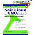 Sair Linux and GNU Certification Level 1, System Administration by Tobin Maginnis