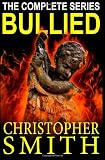 Bullied: The Complete Series