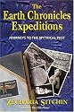 The Earth Chronicles Expeditions: Journeys to the Mythical Past