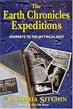 The earth chronicles expeditions : journeys to the mythical past