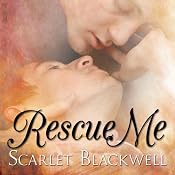 Rescue Me | [Scarlet Blackwell]