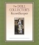 The Doll Collector's Recordkeeper