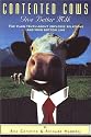 Contented Cows Give Better Milk