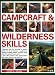 Book Campcraft & Wilderness Skills: Essential skills for surviving in remote terrain and in all climates: camping, cooking, building shelters, using tools 