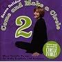 Come and Make a Circle 2:  More Terrific Tunes for Kids, Teachers and Families
