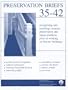 Preservation Briefs 35-42: Recognizing and Resolving Common Preservation and Repair Problems Prior to Working on Historic Buildings