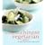 Contemporary Chinese Vegetarian Cuisine: 60 Easy Recipes for the Modern Table (Cookery)