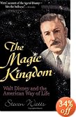 The Magic Kingdom: Walt Disney and the American Way of Life