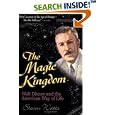 The Magic Kingdom: Walt Disney and the American Way of Life