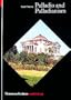 Palladio and Palladianism (World of Art)