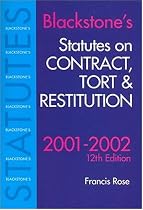 Blackstone's Statutes on Contract, Tort and Restitution (Blackstone's Statute Books)