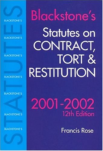 Blackstone's Statutes on Contract, Tort and Restitution (Blackstone's Statute Books)