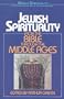 Jewish Spirituality Vol. 1: From the Bible to the Middle Ages (World Spirituality)
