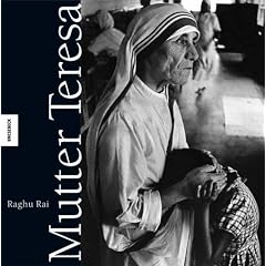 Mutter Teresa. Ein Leben f�r die Armen