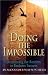 Doing the Impossible: Overcoming the Barriers to Business Success (Wizard's Guide)