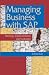 Managing Business with SAP: : Planning Implementation and Evaluation
