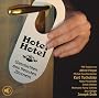 Hotel Hotel. CD: Geschichten aus fremden Zimmern