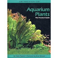 Aquarium Plants: The Practical Guide