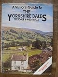 A visitor's guide to the Yorkshire Dales : Teesdale & Weardale