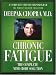 Chronic Fatigue: The Complete Mind/Body Solution (The Complete Mind/Body Solution Box Set)