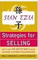 Sun Tzu Strategies for Selling: How to Use The Art of War to Build Lifelong Customer Relationships