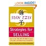 Sun Tzu Strategies for Selling: How to Use The Art of War to Build Lifelong Customer Relationships
