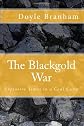 The Blackgold War: Explosive Time in a Coal Camp