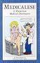 Medicalese: A Humorous Medical Dictionary