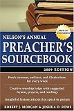 Nelson's Annual Preacher's Sourcebook, 2009 Edition