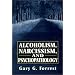 Alcoholism, Narcissism, and Psychopathology (The Master Work Series)