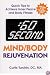 :60 Second Mind/Body Rejuvenation: Quick Tips to Achieve Inner Peace and Body Fitness (:60 Second)