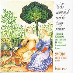 The Sweet Look And The Loving Manner - Trobairitz, Love Lyrics and Chansons de Femme from Medieval France / Wishart, Sinfonye