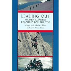 Leading Out: Women Climbers Reaching for the Top