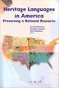 Heritage Languages in America: Preserving a National Resource (Language in Education, 96)