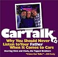 Car Talk: Why You Should Never Listen to Your Father When It Comes to Cars