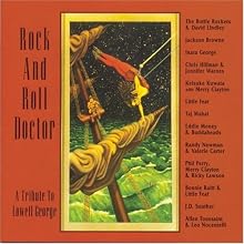 Rock and Roll Doctor: A Tribute to Lowell George