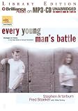  : Every Young Man's Battle: Strategies for Victory in the Real World of Sexual Temptation (Every Man) (Every Man)